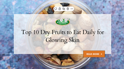 Top 10 Dry Fruits to Eat Daily for Glowing Skin