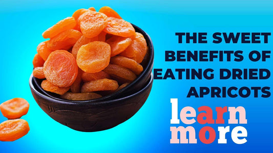 The Sweet Benefits of Eating Dried Apricots - Sindhi Dry Fruits