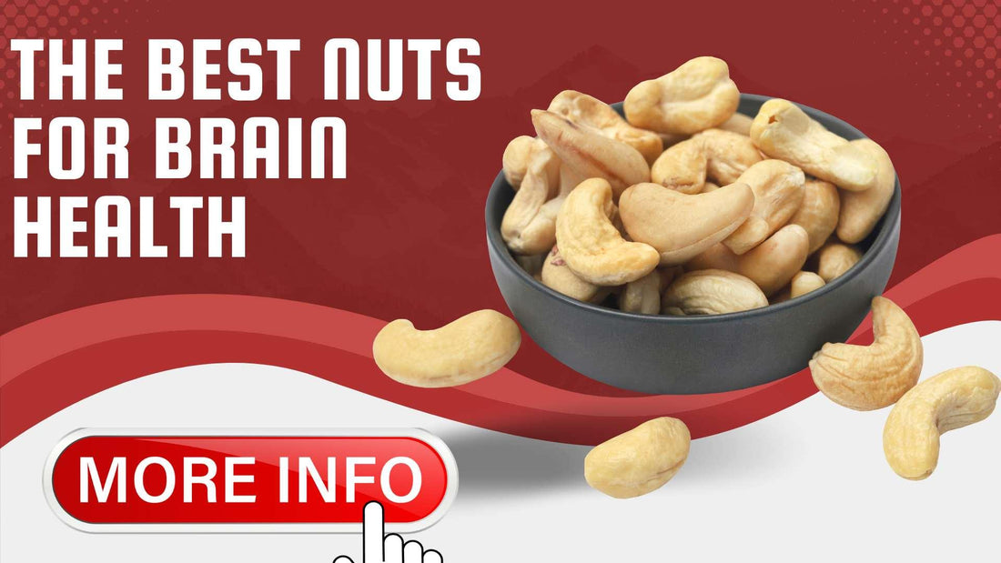 The best nuts for brain health - Sindhi Dry Fruits