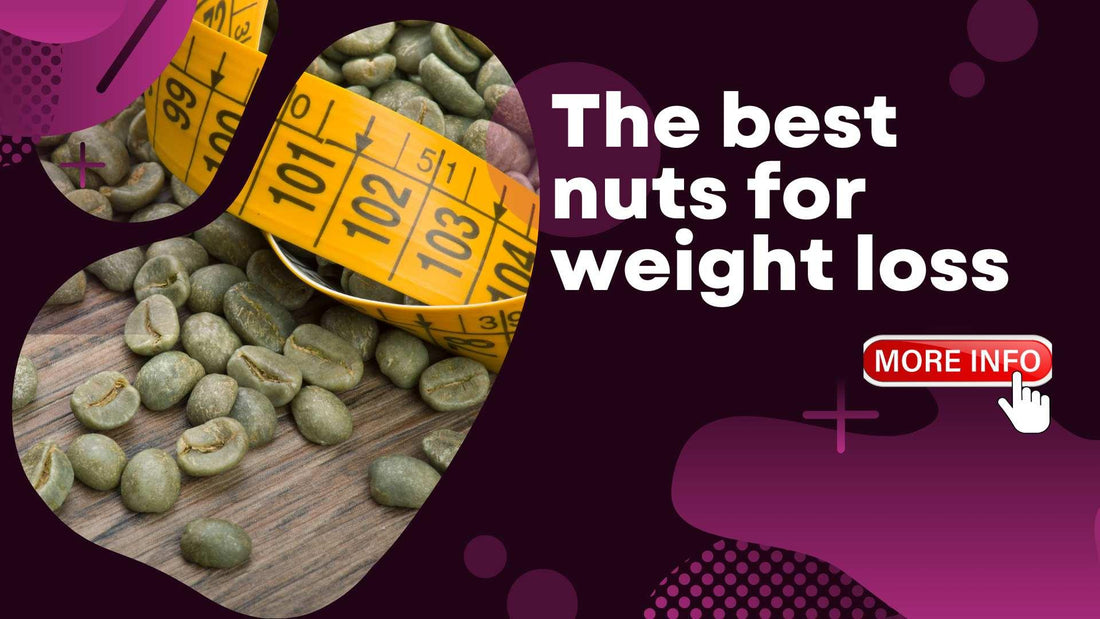 The best nuts for weight loss - Sindhi Dry Fruits