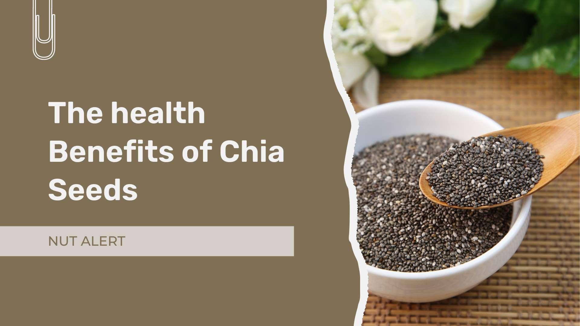 The health benefits of chia seeds Sindhi Dry Fruits